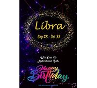 Libra Gift Motivational Notebook: Libra journal - Zodiac Sign book - Horoscope Journal - A Great Gift for the Librans in your life (Zodiac Gifts)