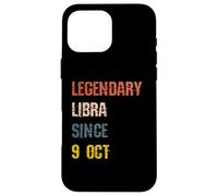 Libra Legend Since 9th October Birthday Case for iPhone 16 Pro Max