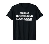 Libra: making overthinking look good since forever T-Shirt