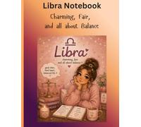 Libra Notebook: Charming, Fair and Balanced