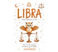 LIBRA: Poetic Reflections of You
