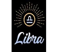 Libra Star Sign Notebook: Astrology Journal Diary and Notebook