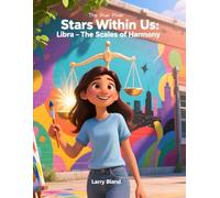 Libra - The Scales of Harmony (Zodiac Aspirations Series 12 Signs)