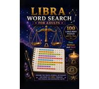Libra Word Search for Adults: 100 Large Print Puzzles with Fun Facts - Easy, Medium and Hard (Zodiac Word Search Collection)