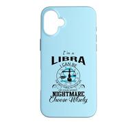 Libra Zodiac I Can Be Your Worst Nightmare Astrology Sign Case for iPhone 16 Plus