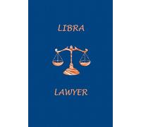 Libra Zodiac Lawyer: Libra Horoscope Journal Notebook. Cute gift for Lawyers.