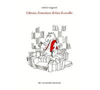 Libraio, il mestiere di fare il cavallo (Narrativa)