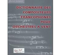 Librairie, papeterie, dvd... ROBERT MARTIN SCHMITT M. - DICTIONNAIRE DES COMPOSITEURS FRANCOPHONES Historique