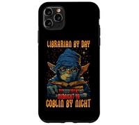 LIBRARIAN BY DAY MIDNIGHT YA COBLIN BY NIGHT Case for iPhone 11 Pro Max