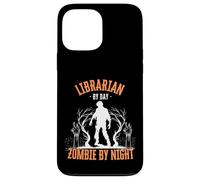 Librarian by Day Zombie by Night Funny Halloween Creepy Case for iPhone 13 Pro Max