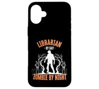 Librarian by Day Zombie by Night Funny Halloween Creepy Case for iPhone 16 Plus