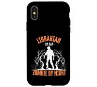 Librarian by Day Zombie by Night Funny Halloween Creepy Case for iPhone X/XS