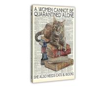 Librarian Cat And Book A Women Cannot Be Quarantined Alone Wall Art Book Lover Poster Canvas Poster Wall Art Decor Print Picture Paintings for Living Room Bedroom Decoration 12x18inch(30x45cm)
