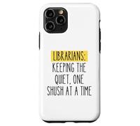 Librarian Funny Humor Book Lover Quiet Quote Library Reader Case for iPhone 11 Pro