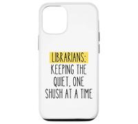 Librarian Funny Humor Book Lover Quiet Quote Library Reader Case for iPhone 12/12 Pro
