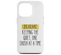 Librarian Funny Humor Book Lover Quiet Quote Library Reader Case for iPhone 13 Pro