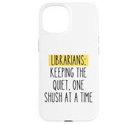 Librarian Funny Humor Book Lover Quiet Quote Library Reader Case for iPhone 15