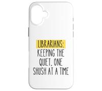 Librarian Funny Humor Book Lover Quiet Quote Library Reader Case for iPhone 16 Plus