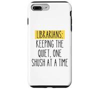 Librarian Funny Humor Book Lover Quiet Quote Library Reader Case for iPhone 7 Plus/8 Plus