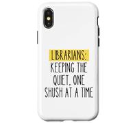 Librarian Funny Humor Book Lover Quiet Quote Library Reader Case for iPhone X/XS