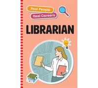 Librarian: Real People, Real Careers