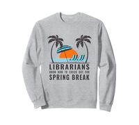 Librarians Know How To Check Out For Spring Break 2026 Sweatshirt