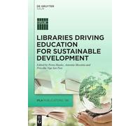 Libraries Driving Education for Sustainable Development: 186 (IFLA Publications, 186)