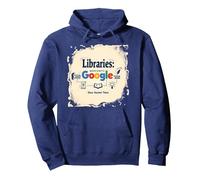 Libraries: Making Google Possible Since Ancient Times Pullover Hoodie, Adult Unisex, Navy, S