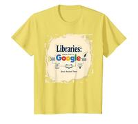 Libraries: Making Google Possible Since Ancient Times T-Shirt, Kids, Lemon, 2 Years