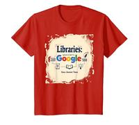 Libraries: Making Google Possible Since Ancient Times T-Shirt, Kids, Red, 3 Years