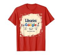 Libraries: Making Google Possible Since Ancient Times T-Shirt, Men, Red, 3XL