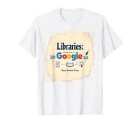 Libraries: Making Google Possible Since Ancient Times T-Shirt, Men, White, 4XL