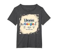 Libraries: Making Google Possible Since Ancient Times T-Shirt, Women's Plus, Dark Heather Grey, 4X