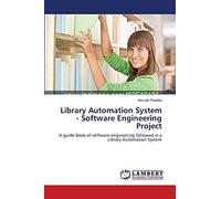 Library Automation System - Software Engineering Project: A guide book of software engineering followed in a Library Automation System