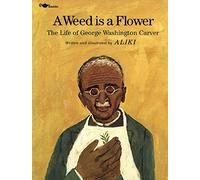 Library Book: A Weed Is a Flower: The Life of George Washington Carver