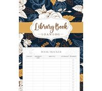 Library Book Loan Log: The Essential Librarian's Tracker for Management and Administration in Public or School Libraries