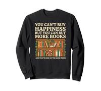 Library Bookshelf Humors Cannot Buy Happiness Buy Books Sweatshirt