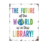 Library Decor Reading Corner Decor For Classroom,The Future Of The Word Is In This Library Gifts For Readers Metal Tin Sign 8x12in