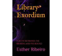 Library Exordium: For the betrayed, the broken, and the bound (Libra Malefica)