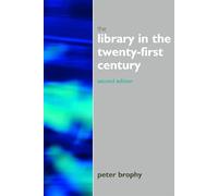 Library in the 21st Century: New Services for the Information Age (Facet Publications (All Titles as Published))
