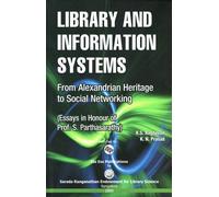 Library & Information Systems: From Alexandrian Heritage to Social Networking