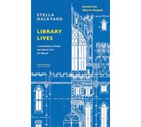 Library Lives: A Constellation of Books and Objects from the Rylands