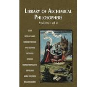 Library of Alchemical Philosophers: Volume I