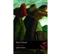 Library of Wales: Black Parade