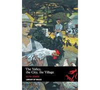 Library of Wales: The Valley, The City, The Village: No. 24