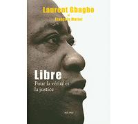 Libre. Pour la verite et la justice