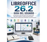LIBREOFFICE 26.2 GUÍA DEL USUARIO