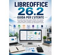 LIBREOFFICE 26.2 GUIDA PER L'UTENTE
