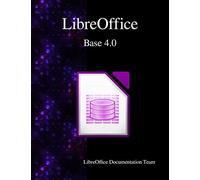 Libreoffice Base 4. 0 by Jochen Schiffers, Jost Lange and Robert Grosskopf ...
