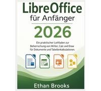 LibreOffice für Anfänger 2026: Ein praktischer Leitfaden zur Beherrschung von Writer, Calc und Draw für Dokumente und Tabellenkalkulationen